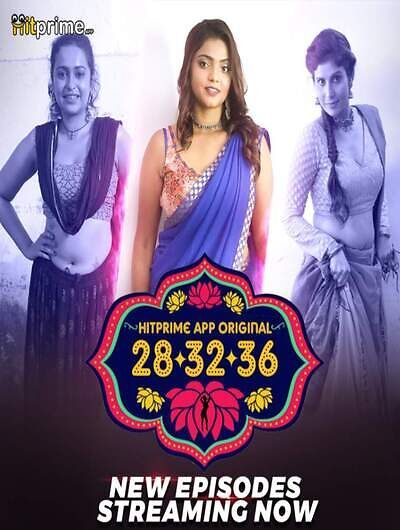 28 32 36 (2024) Hindi Season 01 Episodes 4 To 5 HitPrime WEB Series