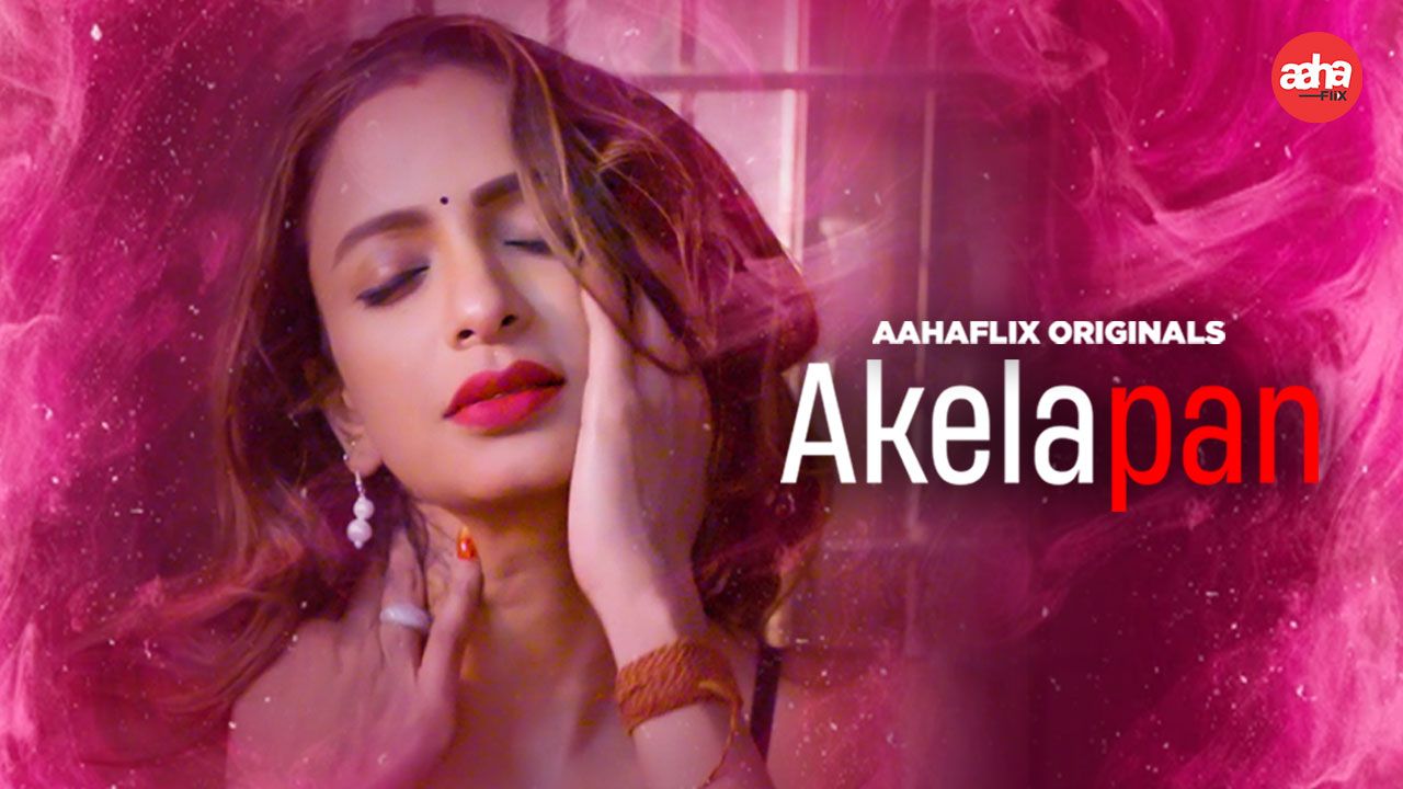 Akelapan (2024) Hindi AahaFlix Short Films