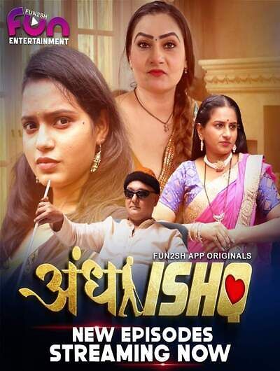 Andha Ishq (2024) Hindi Season 01 Part 02 Fun2sh WEB Series