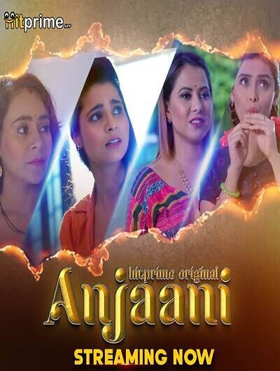 Anjaani (2024) Hindi Season 01 Episodes 1 To 4 HitPrime WEB Series