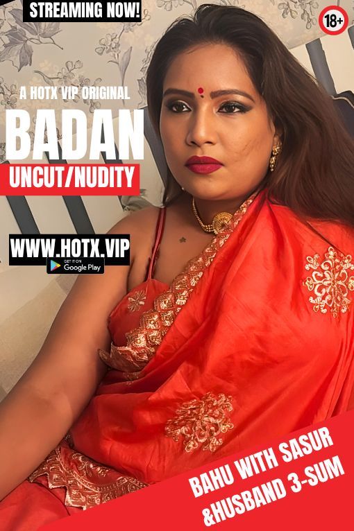 Badan Uncut (2024) Hindi HotX Short Films