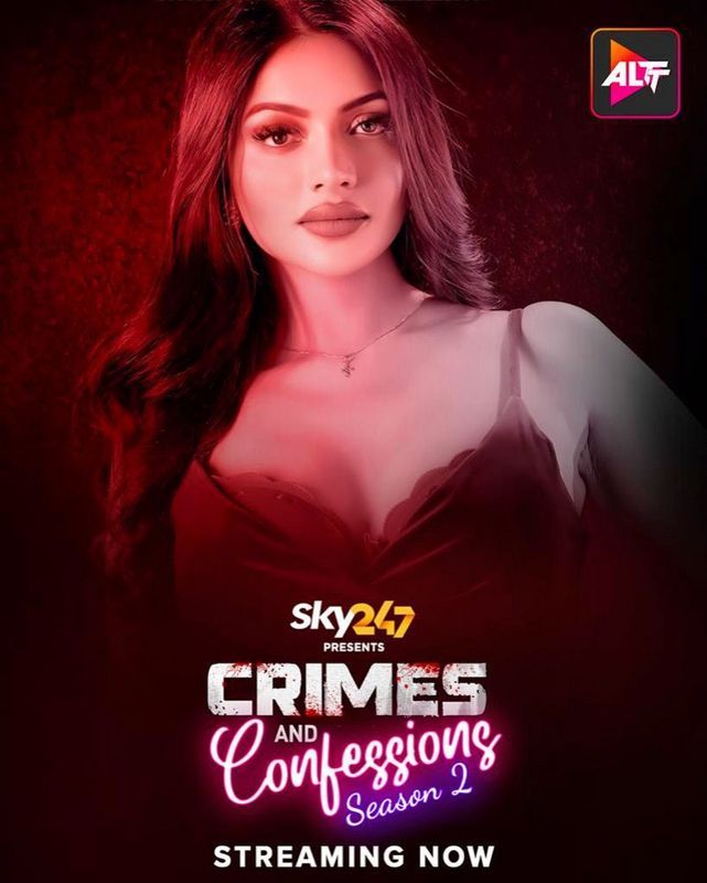 Crimes and Confessions (2023) Hindi Season 02 Episodes 16 AltBalaji WEB Series