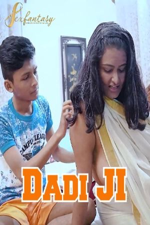 Dadi Ji (2023) Hindi SexFantasy Short Film