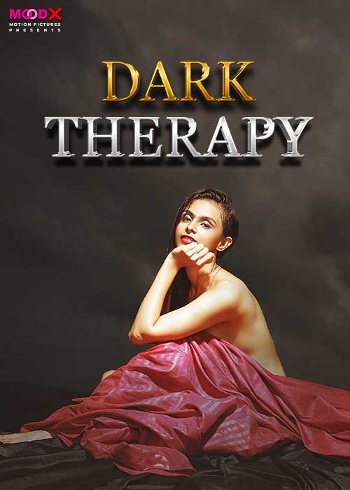 Dark Therapy (2024) Hindi Season 01 Episodes 01 Moodx WEB Series