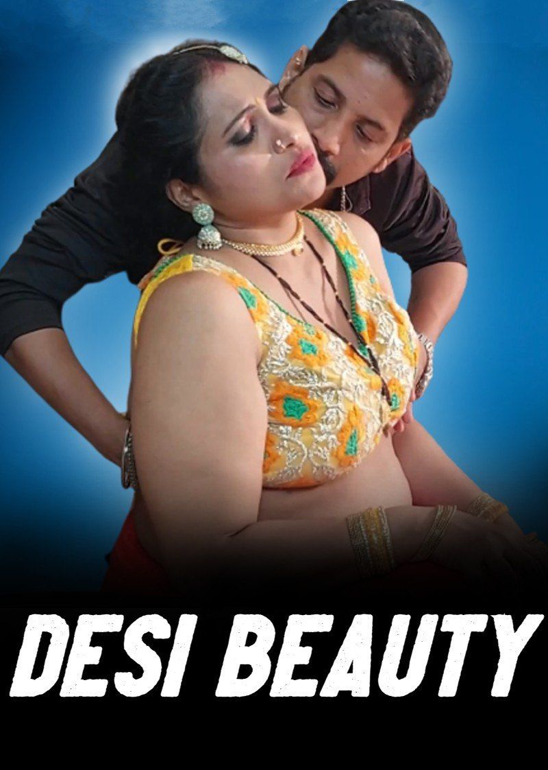 Desi Beauty (2023) Hindi NeonX Short Film