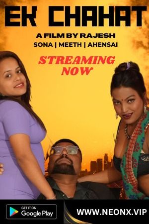 Ek Chahat (2023) Hindi Neonx Shortfilm