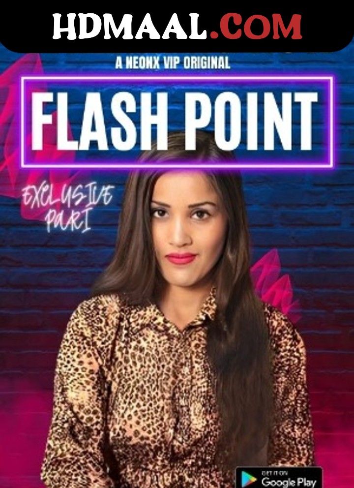 Flash Point (2023) Hindi NeonX Hot Short Film