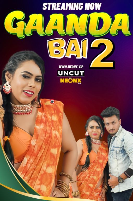 Gaanda Bai 2 (2024) Hindi NeonX Short Films