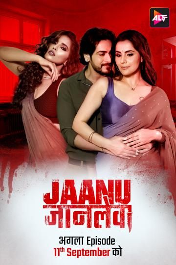 Jaanu Jaanlewa (2024) HIndi Season 01 Episodes 01 AltBalaji WEB Series