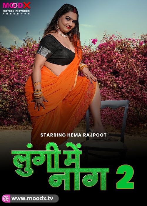 Lungi Me Naag (2024) Hindi Season 01 Episodes 02 Moodx WEB Series