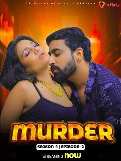 Murder (2024) Hindi Season 01 Episodes 02 Triflicks WEB Series