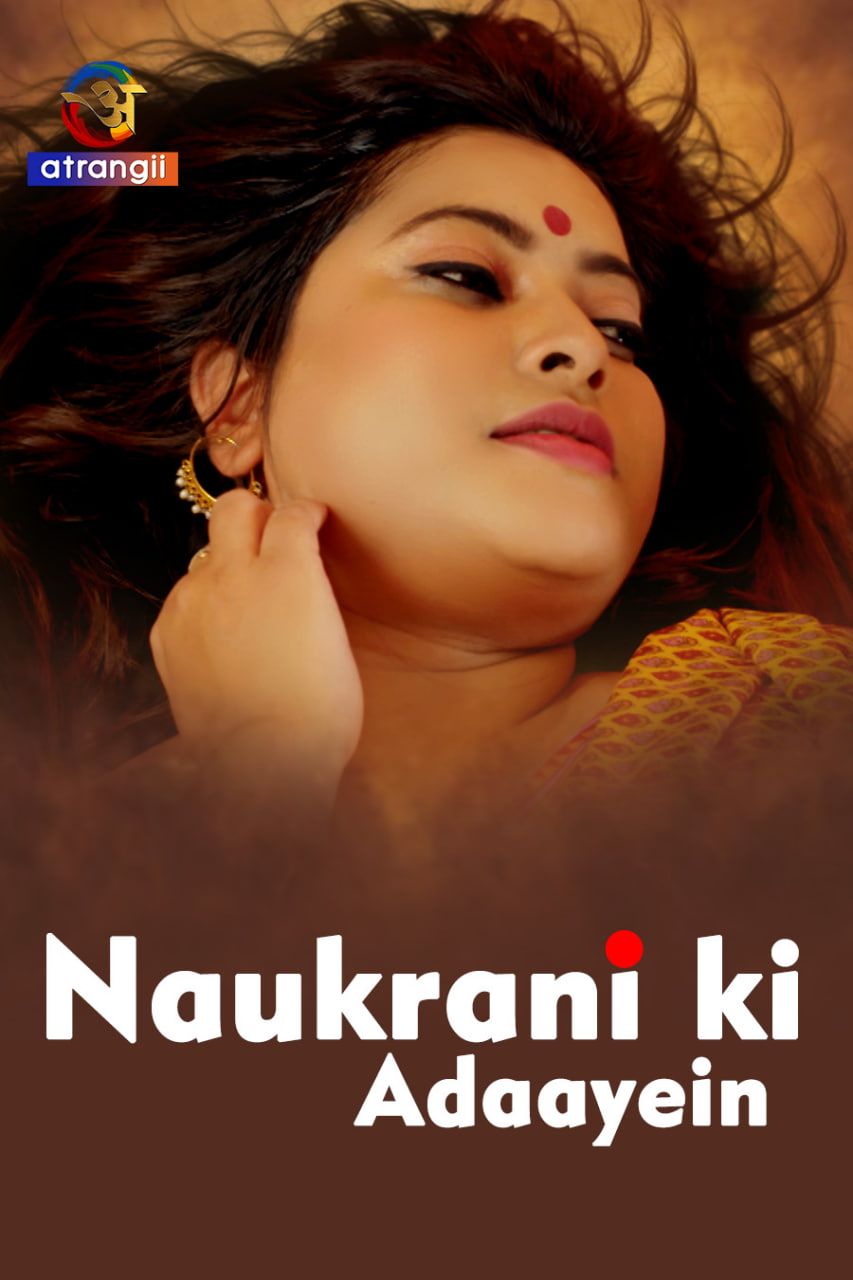 Naukrani Ki Adaayein 2023 Hindi Atrangii Short Films