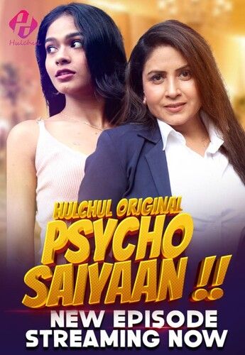 Psycho Saiyaan (2024) HIndi Season 01 Part 02 HulChul WEB Series