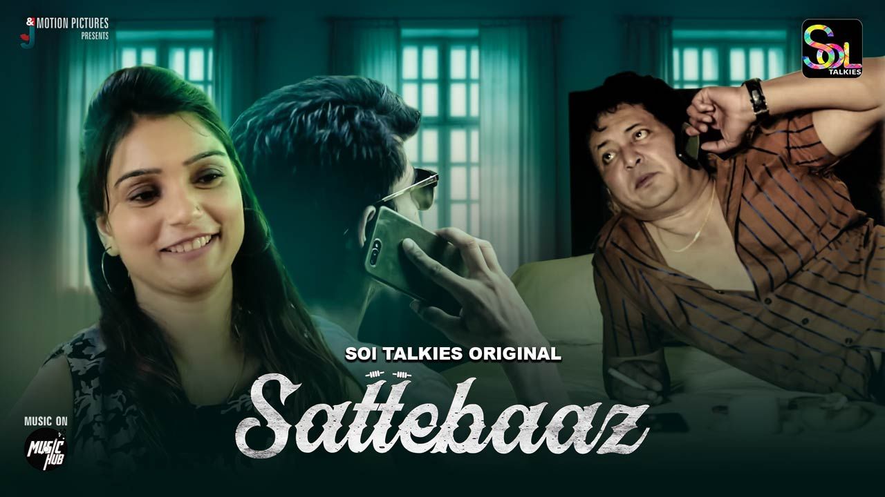 Sattebaaz(2024) Hindi Season 01 Episodes 01 To 02 SolTalkies WEB Series