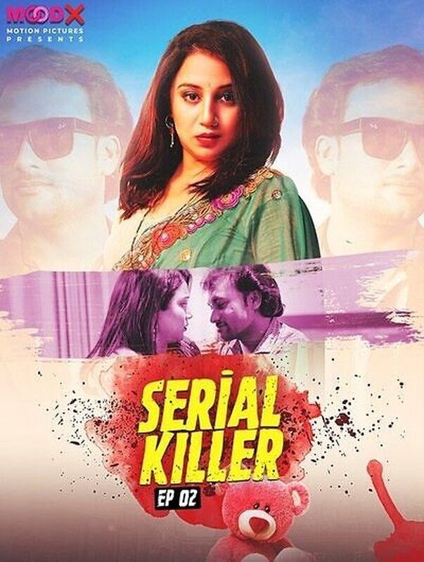 Serial Killer (2023) Hindi Season 01 Episodes 02 MoodX WEB Series