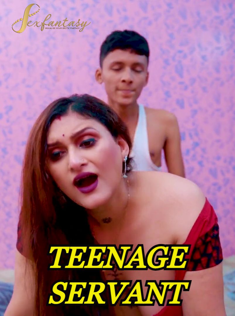 Teenage Servant 2023 Hindi SexFantasy Short Film