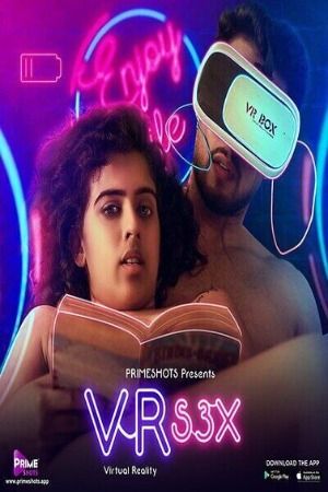 VR S3X 2023 Hindi Season 01 Episodes 03 PrimeShots WEB Series